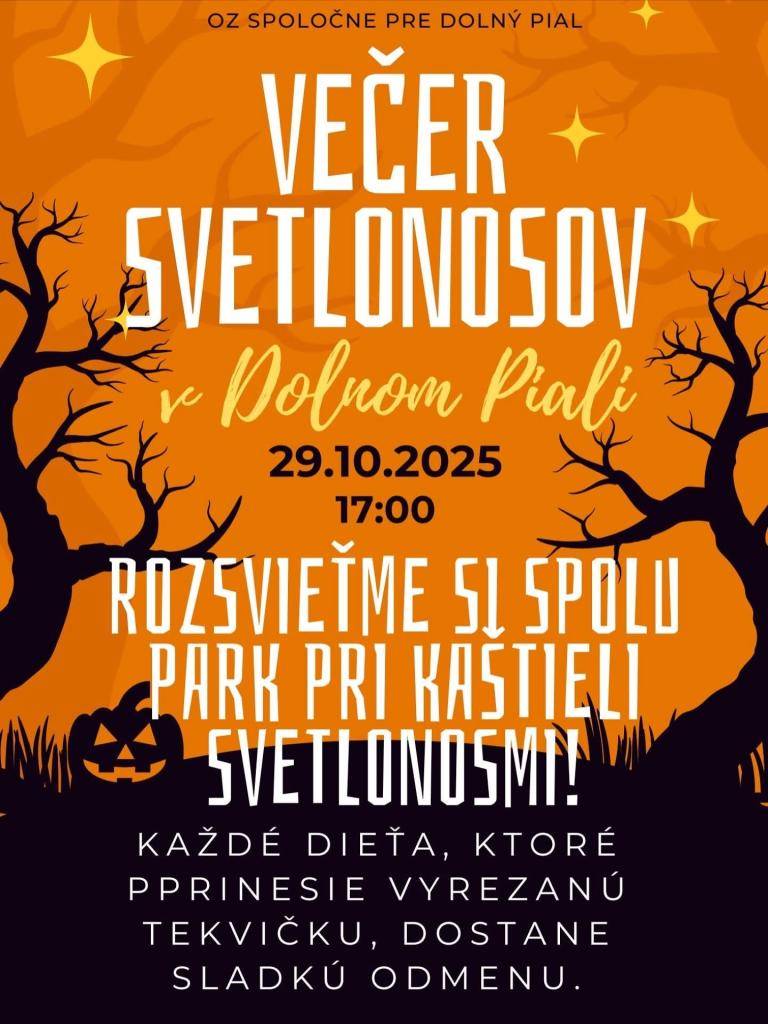 Večer svetlonosov sa uskutoční dňa 29.10.2025 /streda/ o 17.00 hod. v parku pri kaštieli. Každé dieťa, ktoré donesie vyrezanú tekvicu dostane sladkú odmenu.