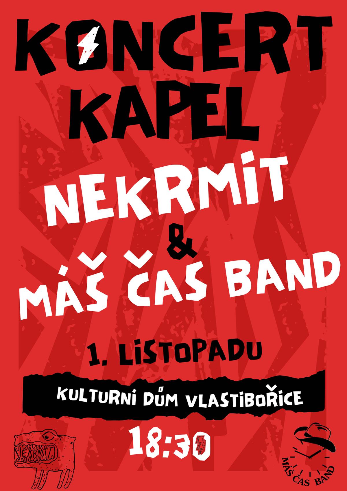 Pozvánka na koncert kapel NEKRMIT a MÁŠ ČAS BAND 1. listopadu 2025 od 18:30 v KD Vlastibořice Info v příloze.