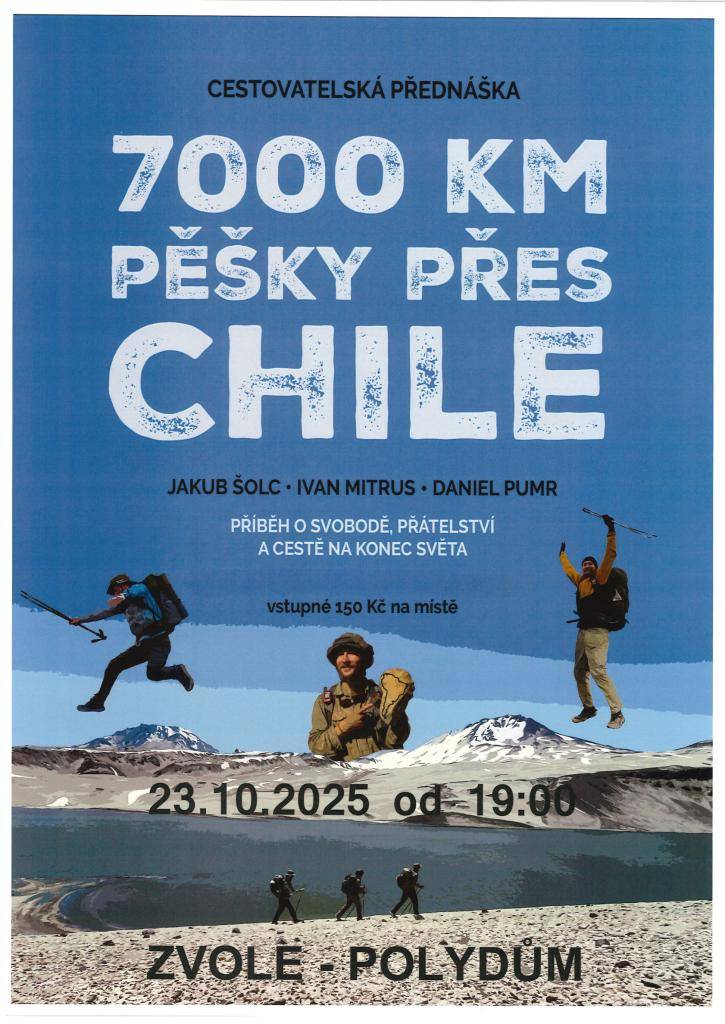 23.10. cestovatel Jakub Šolc - 7000km pěšky pro Chile