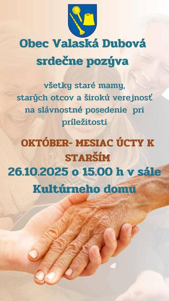 Srdečne pozývame všetky staré mamy, starých otcov a širokú verejnosť na slávnostné posedenie pri príležitosti Mesiaca úcty k starším, ktoré sa uskutoční v nedeľu 26.10.2025 o 15tej hodine v sále Kultúrneho domu.