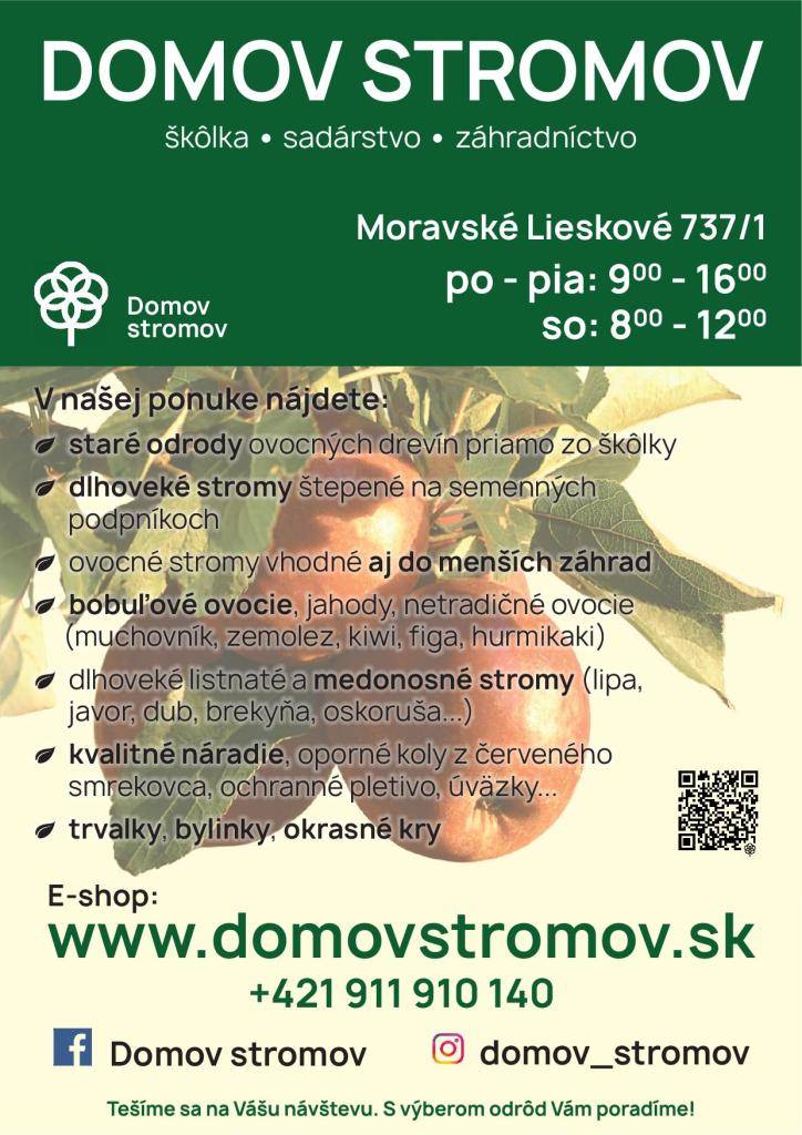Škôlka, sadárstvo a záhradníctvo DOMOV STROMOV  Moravské Lieskové ponúka: