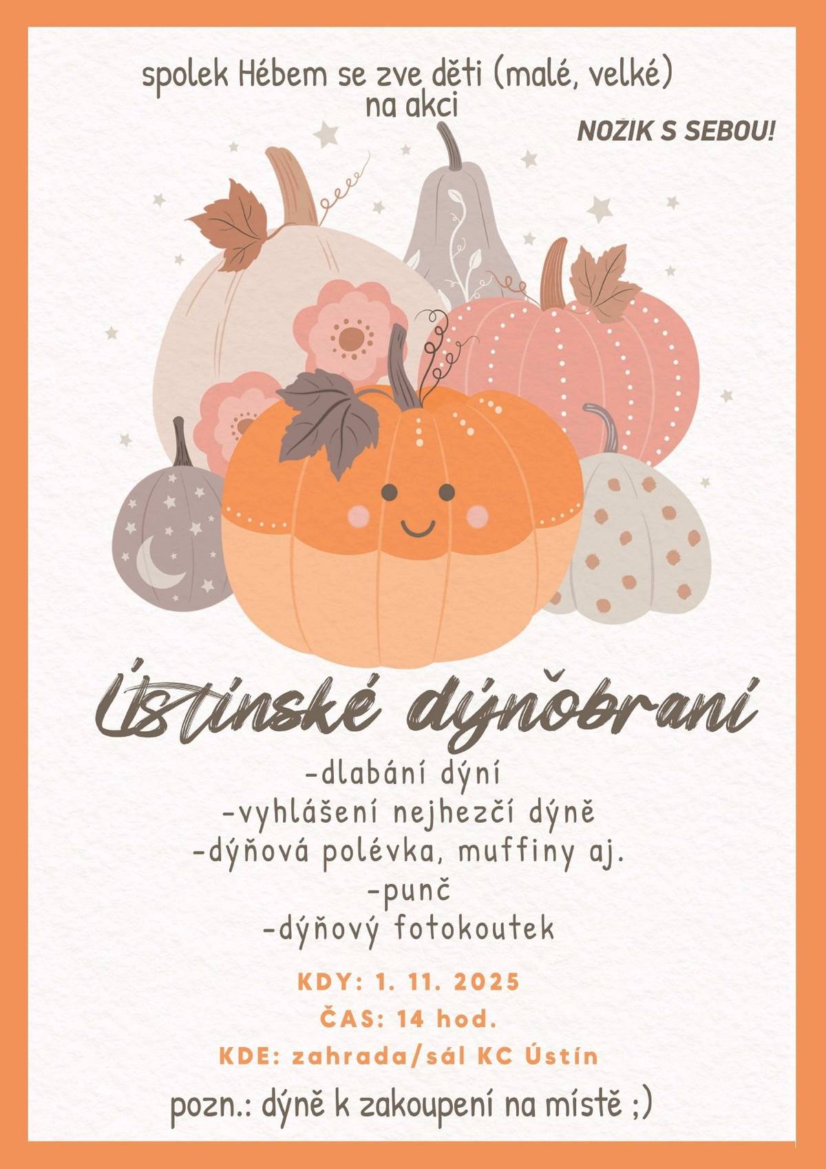 Přijďte si s dětmi užít podzimní odpoledne plné zábavy, vůně dýní a dobré nálady. Čeká vás dlabání dýní, soutěž o tu nejhezčí, dýňová polévka, muffiny, punč i fotokoutek! 📸✨ 🗓 Kdy: 1. 11. 2025 ve 14:00 📍 Kde: zahrada / sál KC Ústín 🔪 Nožík s sebou! 🎃 Dýně bude možné zakoupit i na místě. Těšíme se spolek Hébem se! 🍂