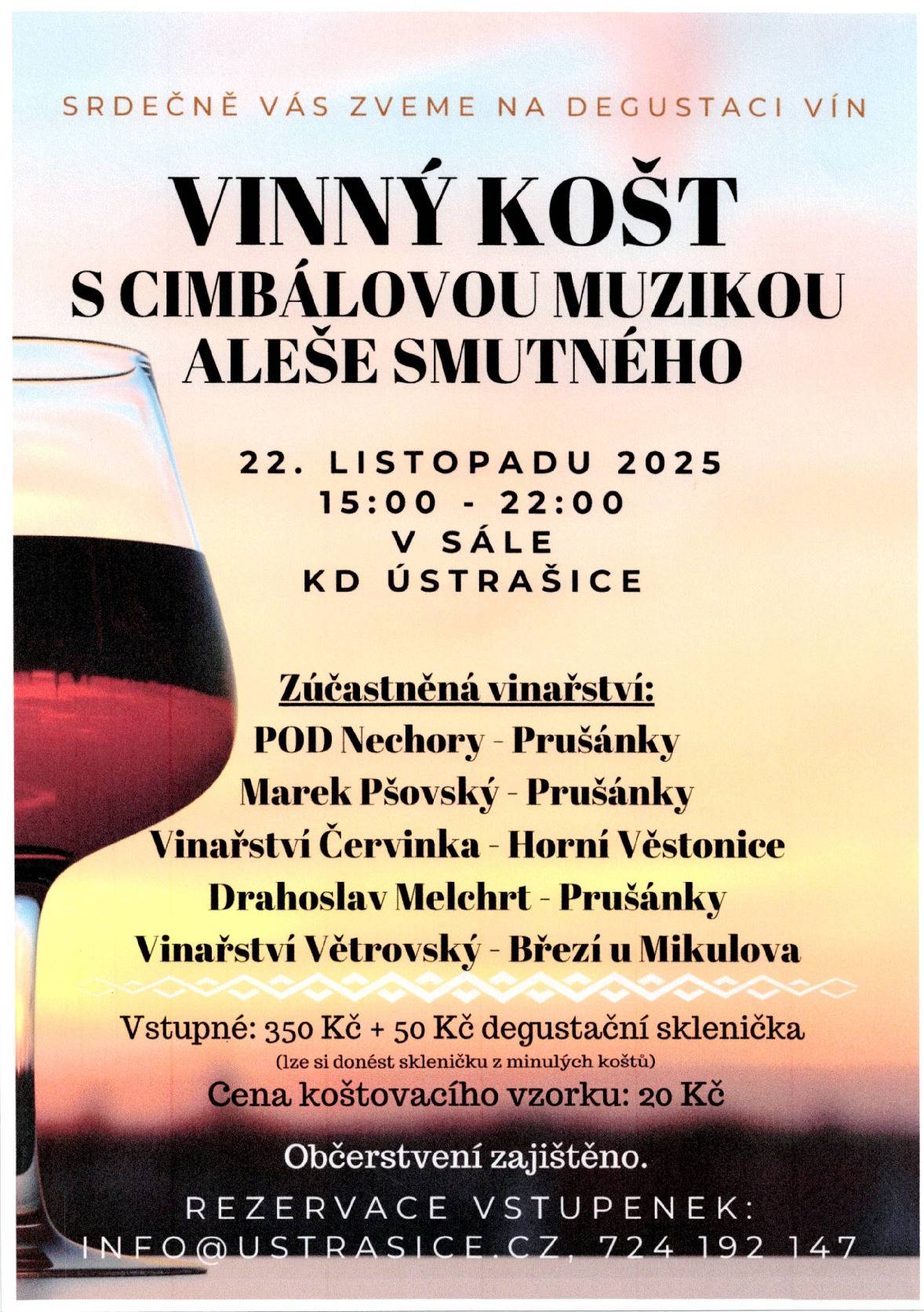 Srdečně zveme všechny příznivce dobrého vína na Vinný košt s Cimbálovou muzikou Aleše Smutného do sálu místního pohostinství dne 22.11. 2025 od 15:00 hod. Vstupné včetně občerstvení je 350,- Kč/ osoba + možnost zakoupení za 50,- Kč degustační skleničky s motivem koštu. Cena koštovacího vzorku je 20,- Kč. Rezervace vstupenek je na info@ustrasice.cz  nebo na tel č. 724192147.