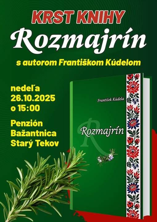 Pozývame Vás na krst ďalšej knihy autora Františka Kúdelu s názvom ROZMAJRÍN v nedeľu 26.10.2025 o 15,00 hod. v Penzióne Bažantnica Starý Tekov.