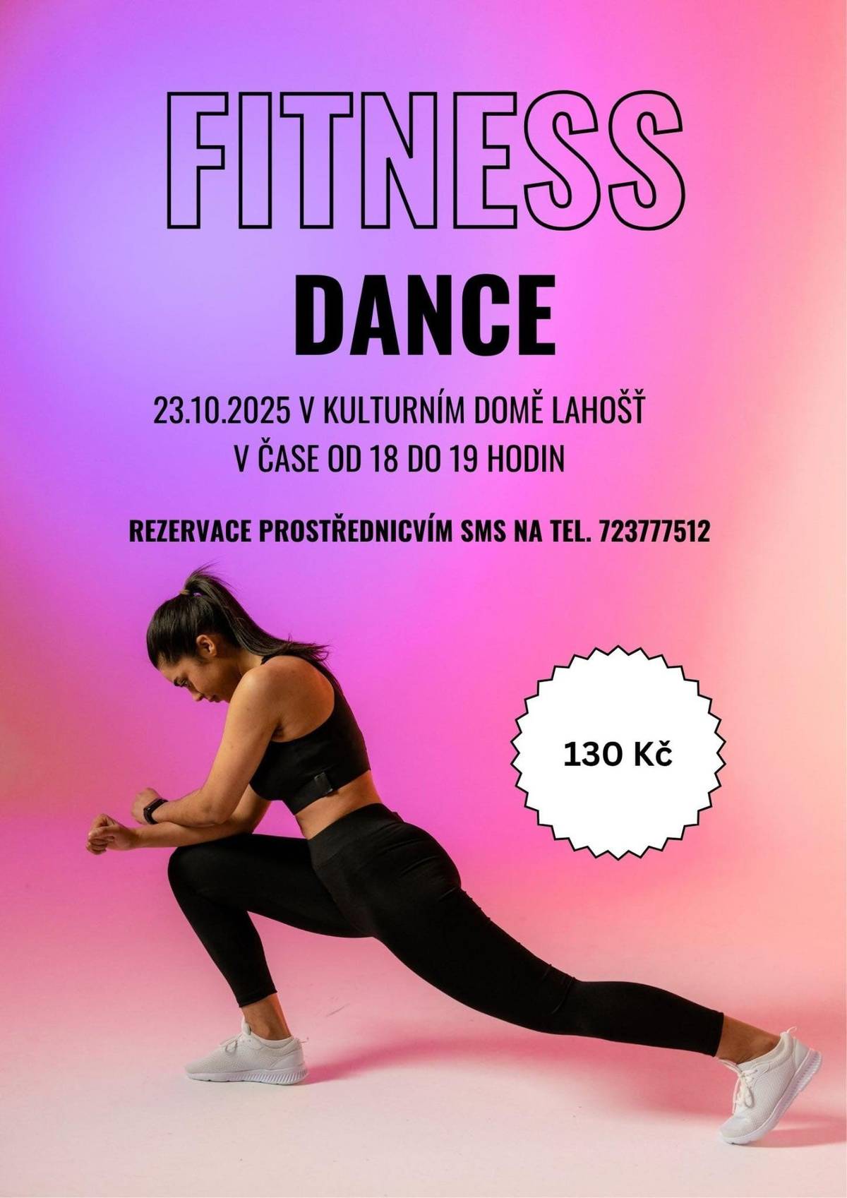 Fitness Dance se koná 23. října 2025 v Kulturním domě Lahošť od 18 do 19 hodin. Rezervace místa prostřednictvím SMS na telefon 723777512.