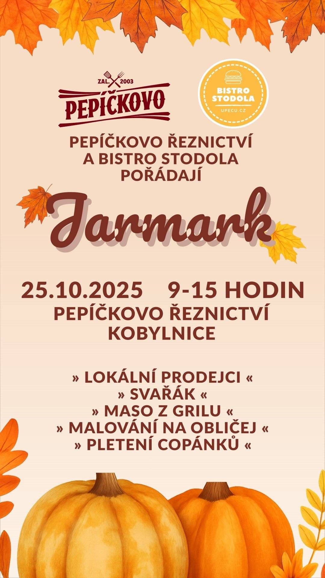 Pepíčkovo řeznictví 25.10.2025      09:00-15:00 h