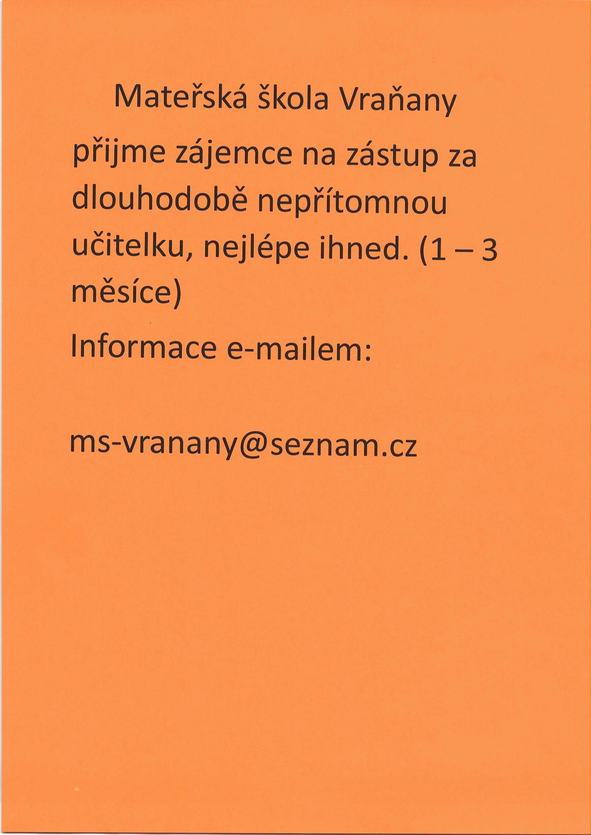Hledá zástup za dlouhodobě nepřítomnou učitelku.