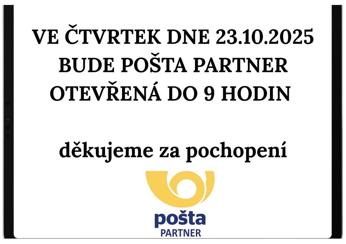 Pošta Partner Nový Kostel bude ve čtvrtek dne 23.10.2025 otevřena pouze do 9 hodin. Děkujeme za pochopení.