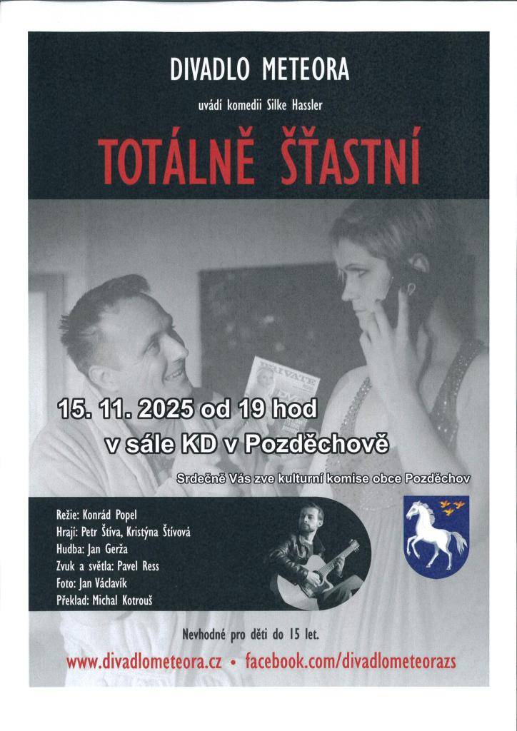 Divadelní představení "Totálně šťastní" v sobotu  15.11.2025 v 19hod. sál KD Pozděchov
