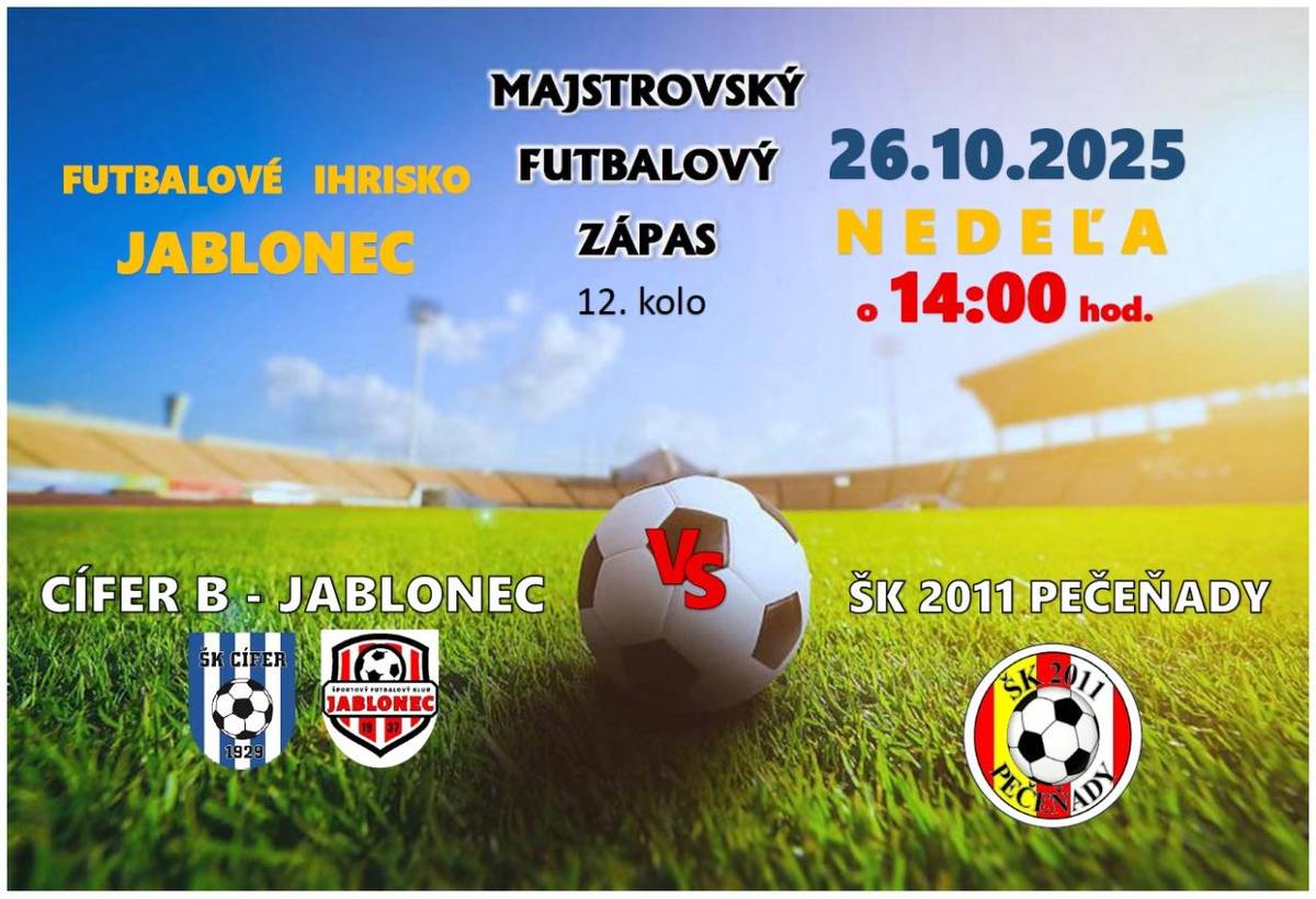 Obec Jablonec pozýva všetkých priaznivcov futbalu na majstrovský futbalový zápas, ktorý sa uskutoční v nedeľu 26. októbra 2025 o 14:00 hod. na futbalovom ihrisku v Jablonci.  Sily si zmerajú mužstvá Cífer B – Jablonec a ŠK 2011 Pečeňady.