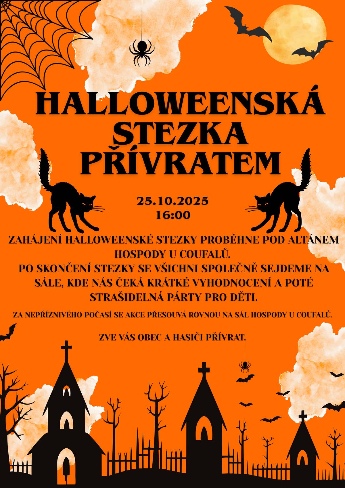 Zveme Vás na Halloweensku stezku Přívratem v sobotu 25.10.2025 od 16:00. Zahájení proběhne pod altánem u Hostince U Coufalů. Po skončení stezky se sejdeme společně na sále hospody na strašidelné párty. Za nepříznivého počasí se akce přesouvá na sál Hostince U Coufalů. Těšíme se na Vás