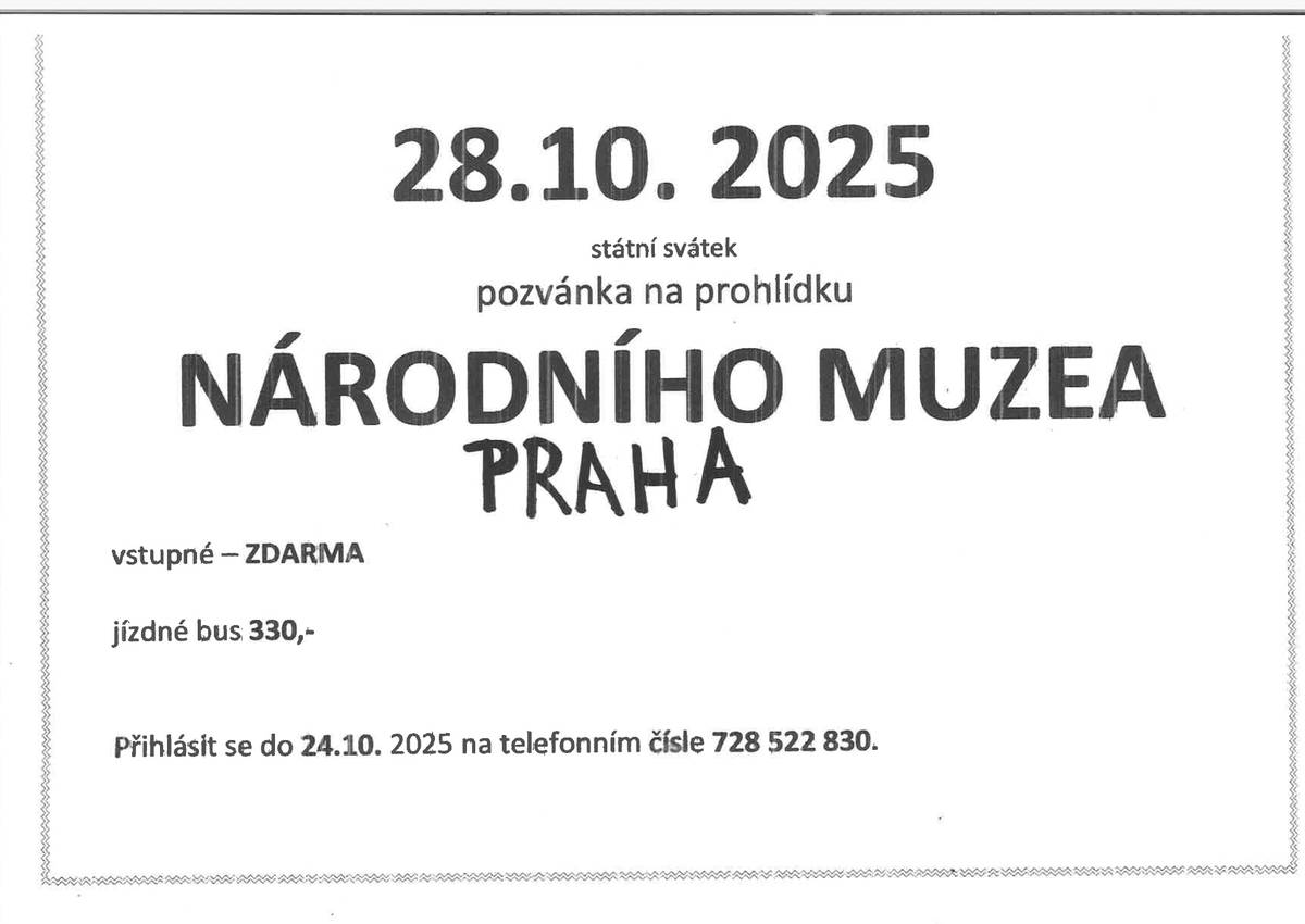 Zájemci o prohlídku v Národním muzeu naleznou podrobnosti v přiloženém snímku.
