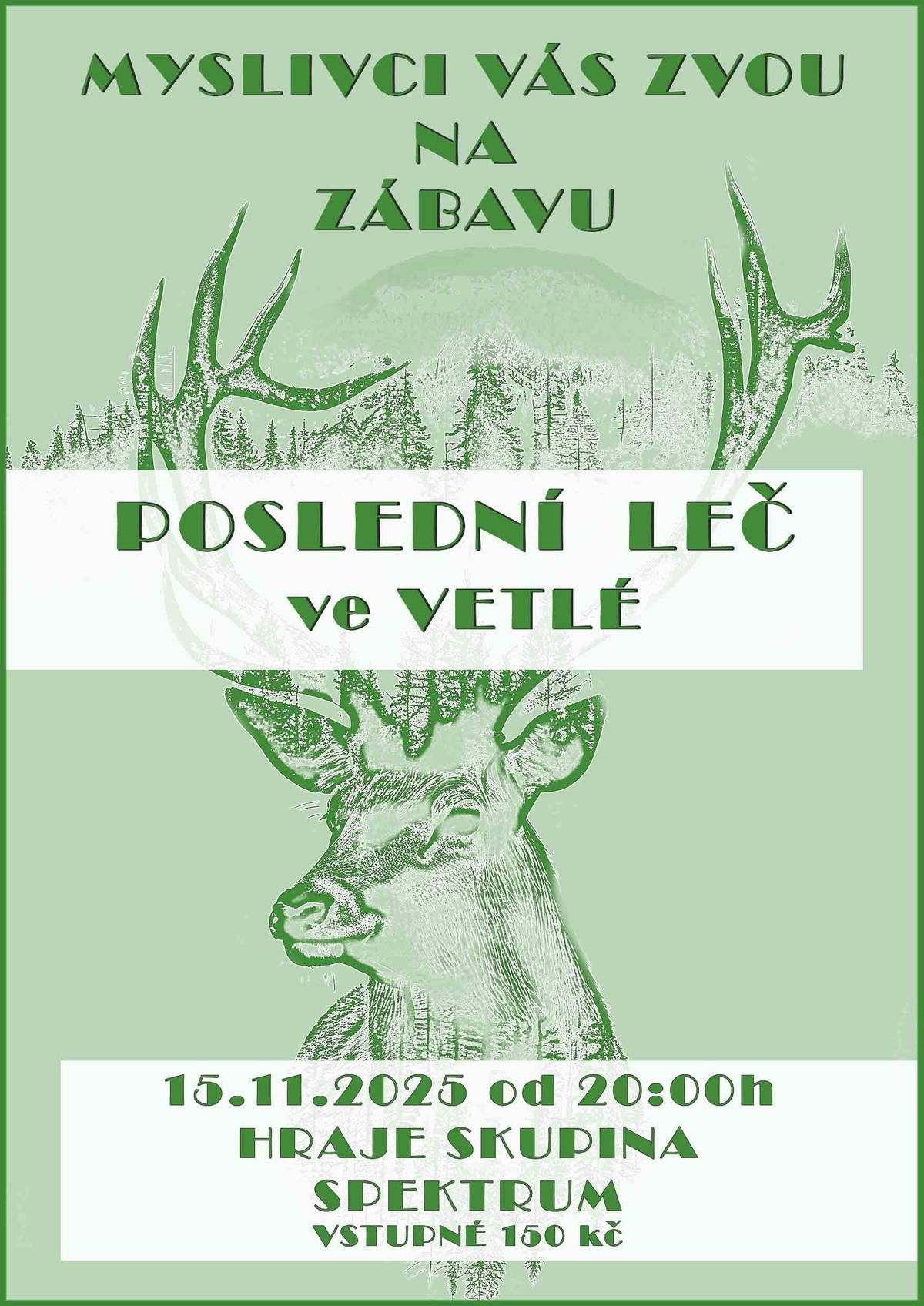 Předprodej lístků možný na tel. 7770110989 (Z. Štorek ml.)