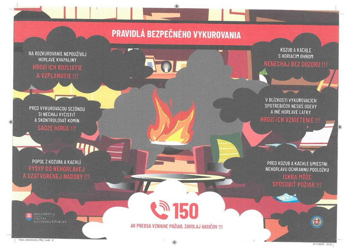 Preventívno-výchovná činnosť - vykurovacia sezóna :  - pravidlá bezpečného vykurovania  - lehoty vykonávania čistenia a kontroly komínov