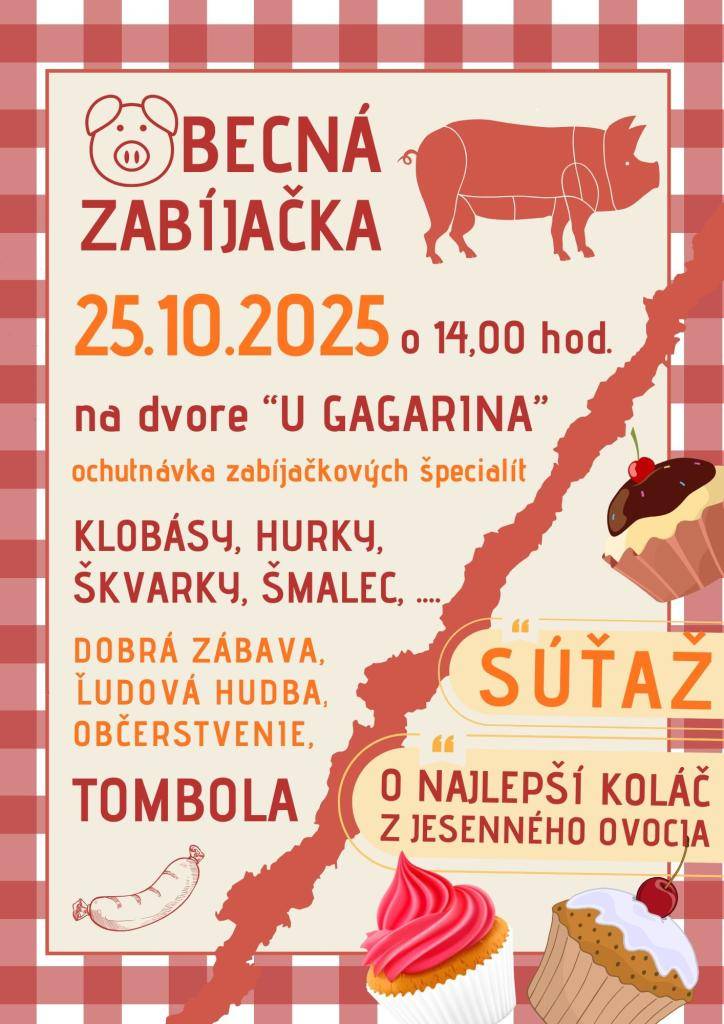Ochutnávka zabíjačkových špecialít sa uskutoční dňa 25.10.2025 od 14.00 hod. na Dvore u Gagarina v obci Trstené pri Hornáde.