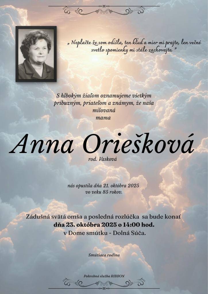Posledná rozlúčka so zosnulou bude vo štvrtok 23.10.2025 o 14,00 hodine v Dome smútku v Dolnej Súči.    Smútiacim pozostalým vyslovujeme úprimnú sústrasť.
