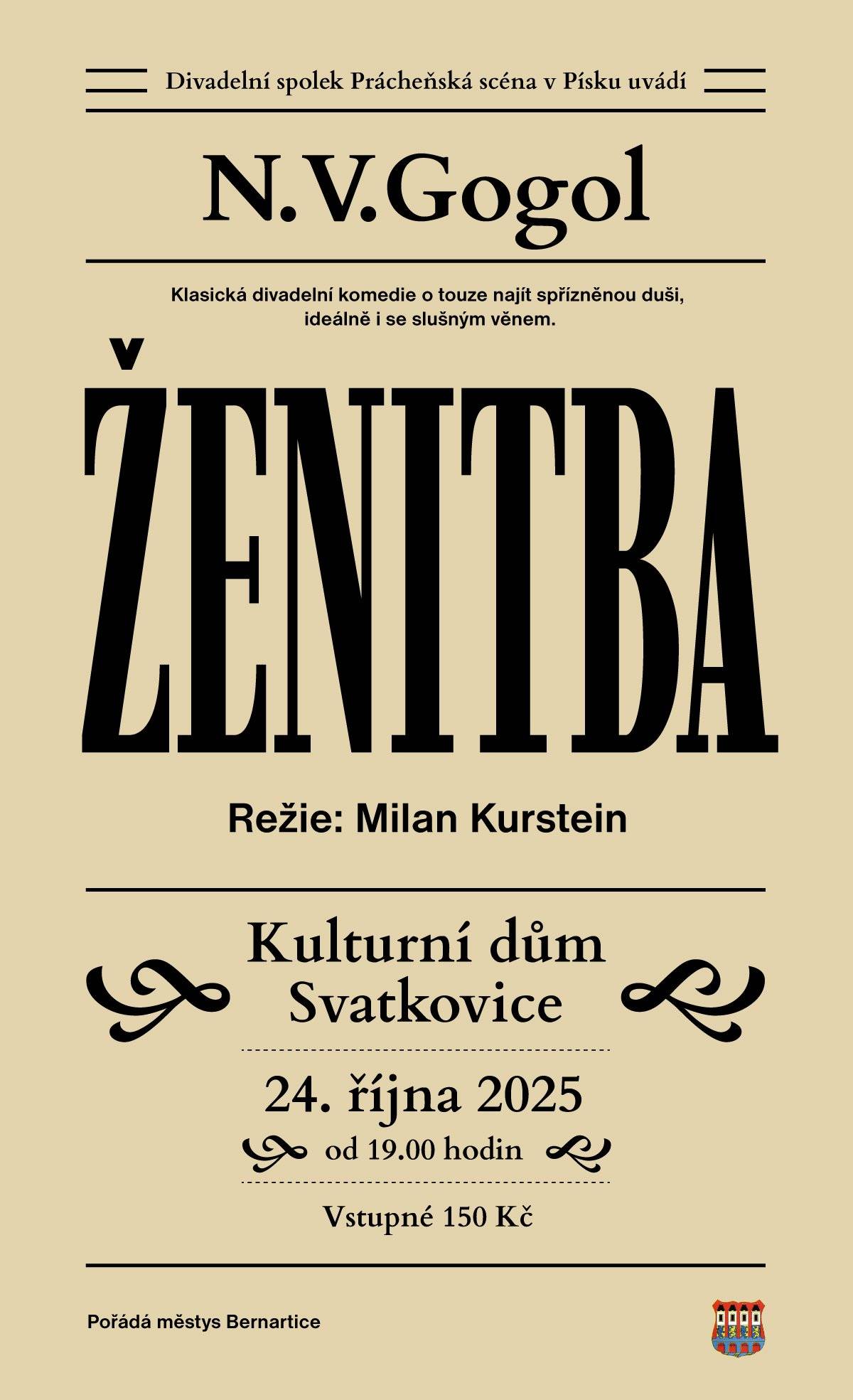V pátek 24. října 2025 od 19:00 hodin v kulturním domě ve Svatkovicích, vstupné 150 Kč.