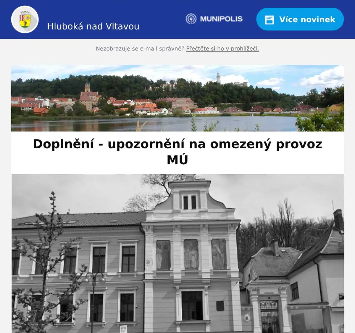 Milí spoluobčané, upozorňujeme, že v pondělí 27. 10. 2025 bude na Městském úřadě Hluboká nad Vltavou uzavřena agenda matriky vč. služby Czech POINT, agenda evidence hrobových míst a stavební úřad z důvodu dovolené. Děkujeme za pochopeníMÚ Hluboká nad VltavouMasarykova 36