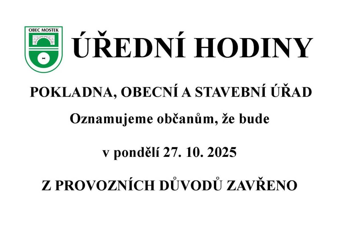 Oznamujeme občanům, že v pondělí 27. 10. 2025 bude pokladna, obecní a stavební úřad z provozních důvodů uzavřen. Děkujeme za pochopení.