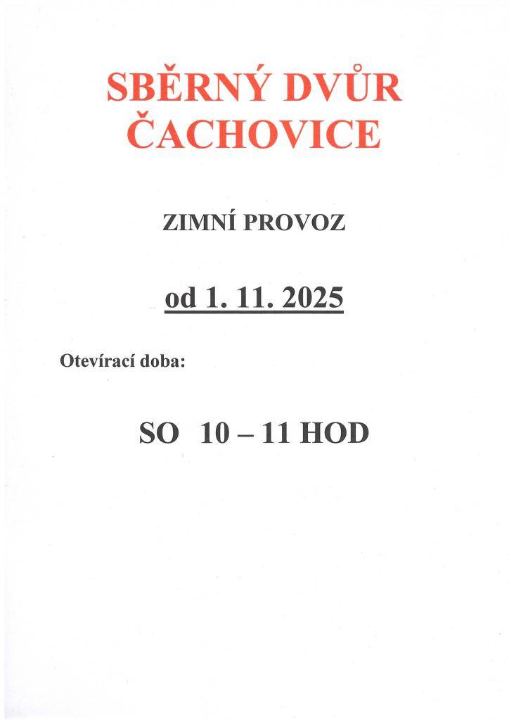 Sběrný dvůr Čachovice zahajuje dne 1.11.2025 zimní provoz, otevřen bude 10:00-11:00.
