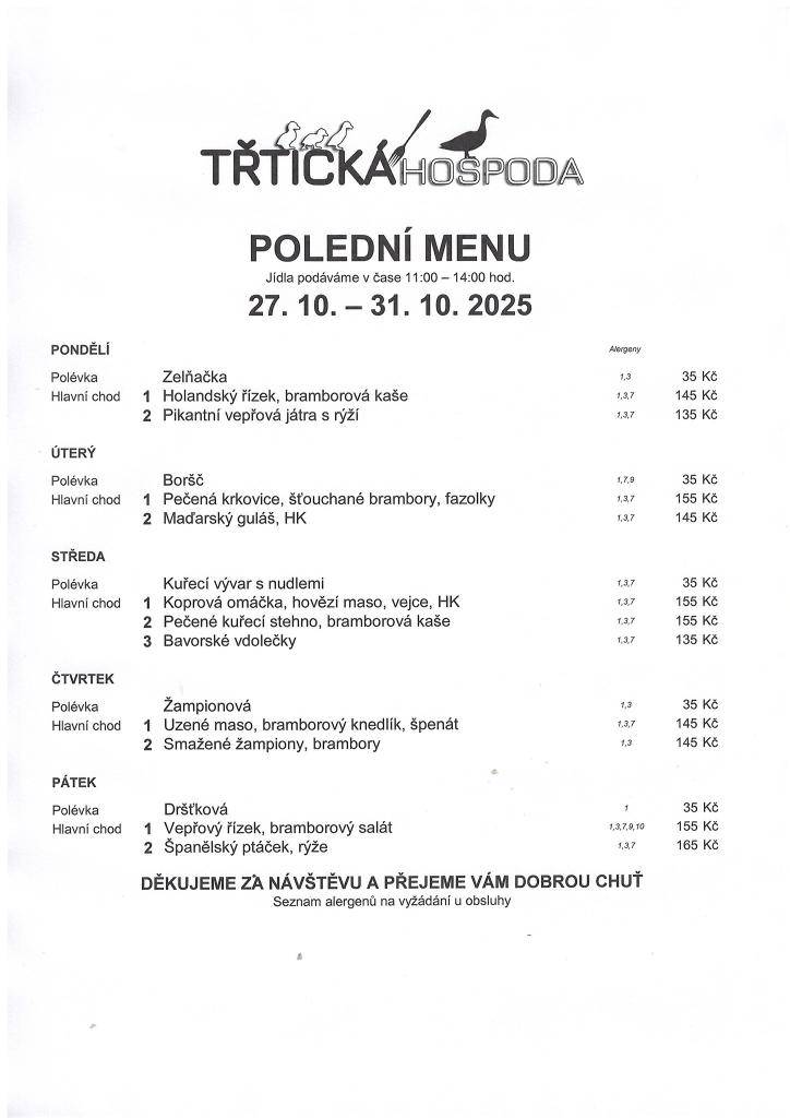 ≈ Polední menu 11:00 - 14:00  ≈ Přejeme vám dobrou chuť a těšíme se na vás :-)
