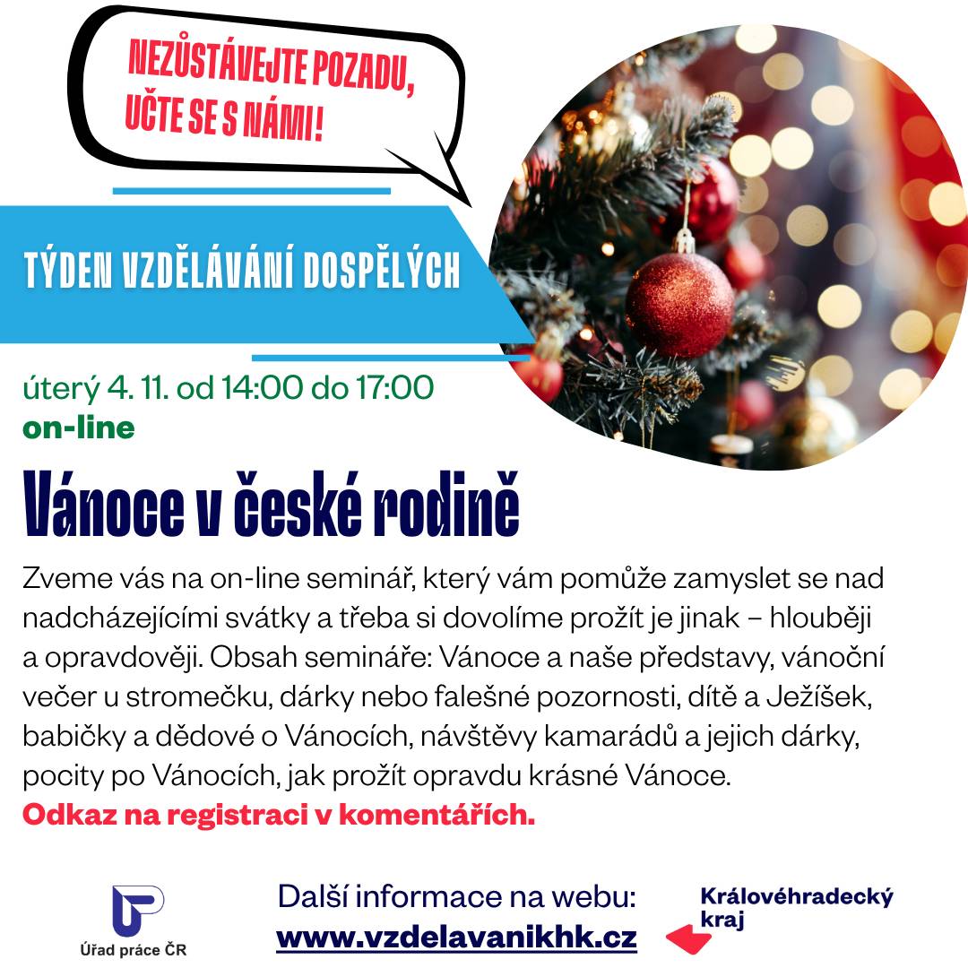 Doporučuji všem on-line seminář s úžasnou lektorkou Dr. Lidmilou Pekařovou. Je to odbornice s více než 30letou praxí v klinické psychologii, která dokáže i složitá témata podat s humorem, nadhledem a lidskostí. Její přednášky jsou vždy inspirativní, praktické a plné energie.   Pokud chcete načerpat novou motivaci a pohled na práci s lidmi, dětmi nebo sami se sebou — rozhodně doporučuji! Zdraví starostka Ing. Dagmar Smetiprachová     Přijďte se naladit na sváteční atmosféru jinak – zveme vás na on-line seminář, který vás inspiruje prožít Vánoce vědoměji, klidněji a s opravdovou radostí. Společně se zamyslíme nad tím, co pro nás Vánoce znamenají – od představ o dokonalém večeru u stromečku až po dárky, rodinu a pocity, které po svátcích zůstávají. Objevte, jak si dopřát svátky, které budou skutečně krásné – bez spěchu, bez přetvářky, ale srdcem.   Seminář: Je určen široké veřejnosti. Účast je zdarma. Místo semináře: on-line   Termín: 4.11.2025   Hodina: 14:00 - 16:30 hod.   Lektorka: Dr. Lidmila Pekařová, lektorka s třiatřicetiletou praxí v klinické psychologii a přednáškových aktivitách pro pedagogy, širokou veřejnost a řídící pracovníky různých firem a školství. Registrace zde: https://www.survio.com/survey/d/I8X2O3K1P6K7W6Z9O