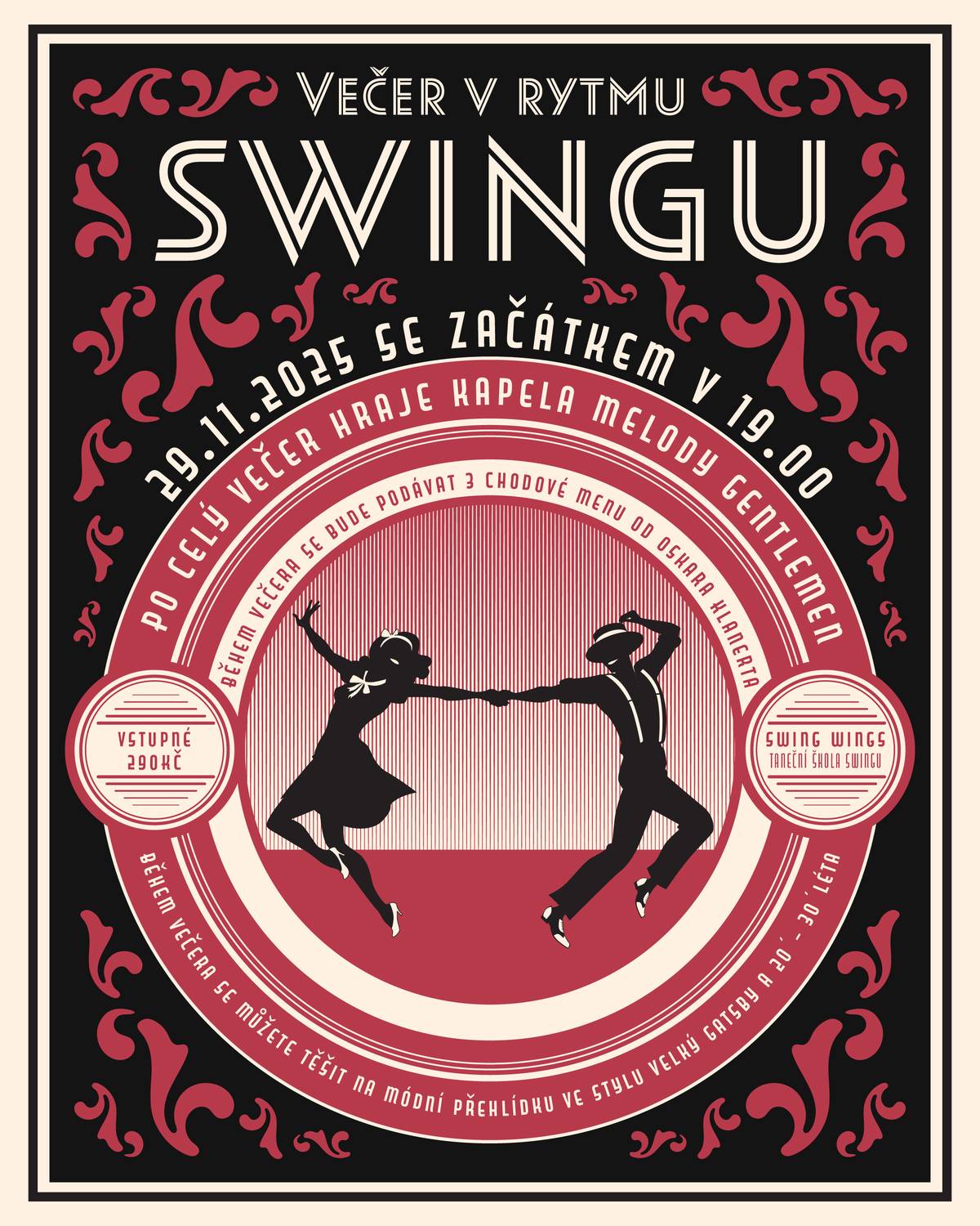 Večer v rytmu swungu 29.11.2025 od 19:00 hod. vstupné 290,- Kč. Během večera se můžete těšit na 3 chodové menu a módní přehlídku  ve stylu velký Gastby.