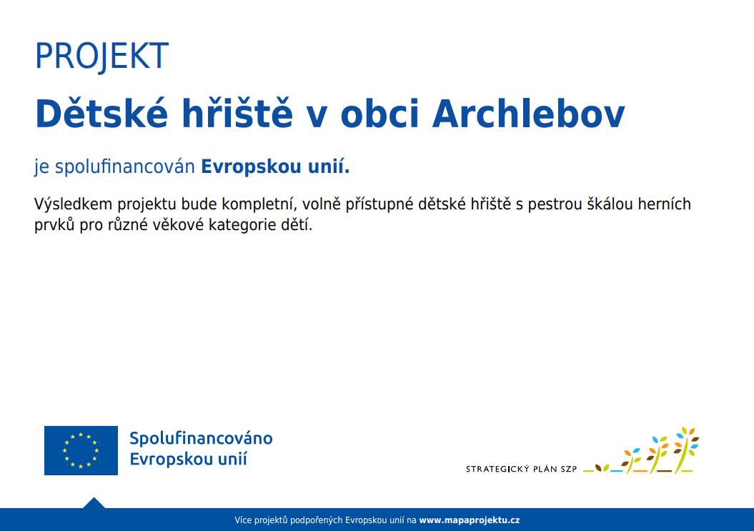 Projekt "Dětské hřiště v obci Archlebov" je spolufinancován Evropskou unií za podpory MAS Kyjovské Slovácko v pohybu.  Za tuto podporu děkujeme.