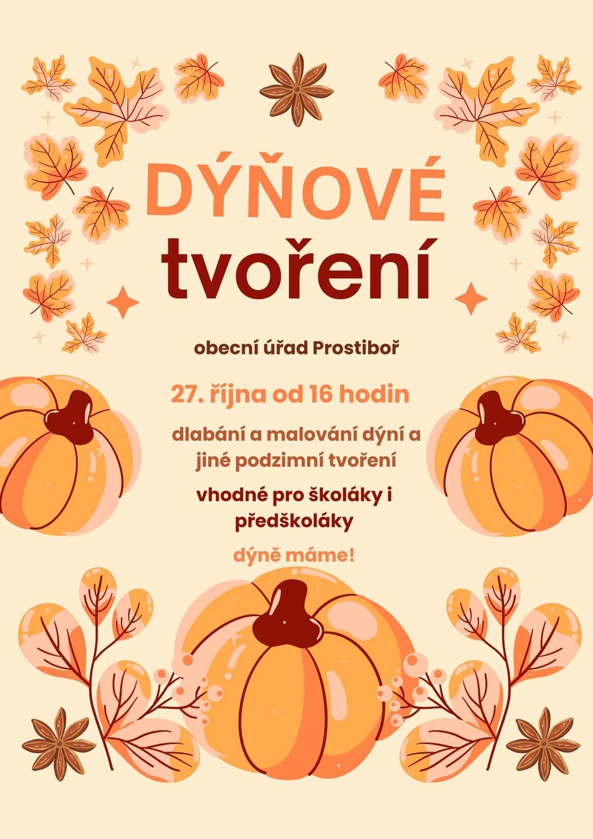 Podzim je tady a s ním i oblíbené dýňové tvoření pro děti i rodiče! Sejdeme se 27. října od 16:00 na obecním úřadě v Prostiboři.     Čeká nás dlabání a malování dýní, podzimní dekorace a další tvořivé aktivity. Akce je vhodná pro školáky i předškoláky – stačí dorazit s dobrou náladou. Dýně zajištěny! Pokud si ale chcete přinést svou, klidně můžete. Přijďte si užít příjemné odpoledne, pobavit se a společně přivítat barevný podzim. Těšíme se na vás!