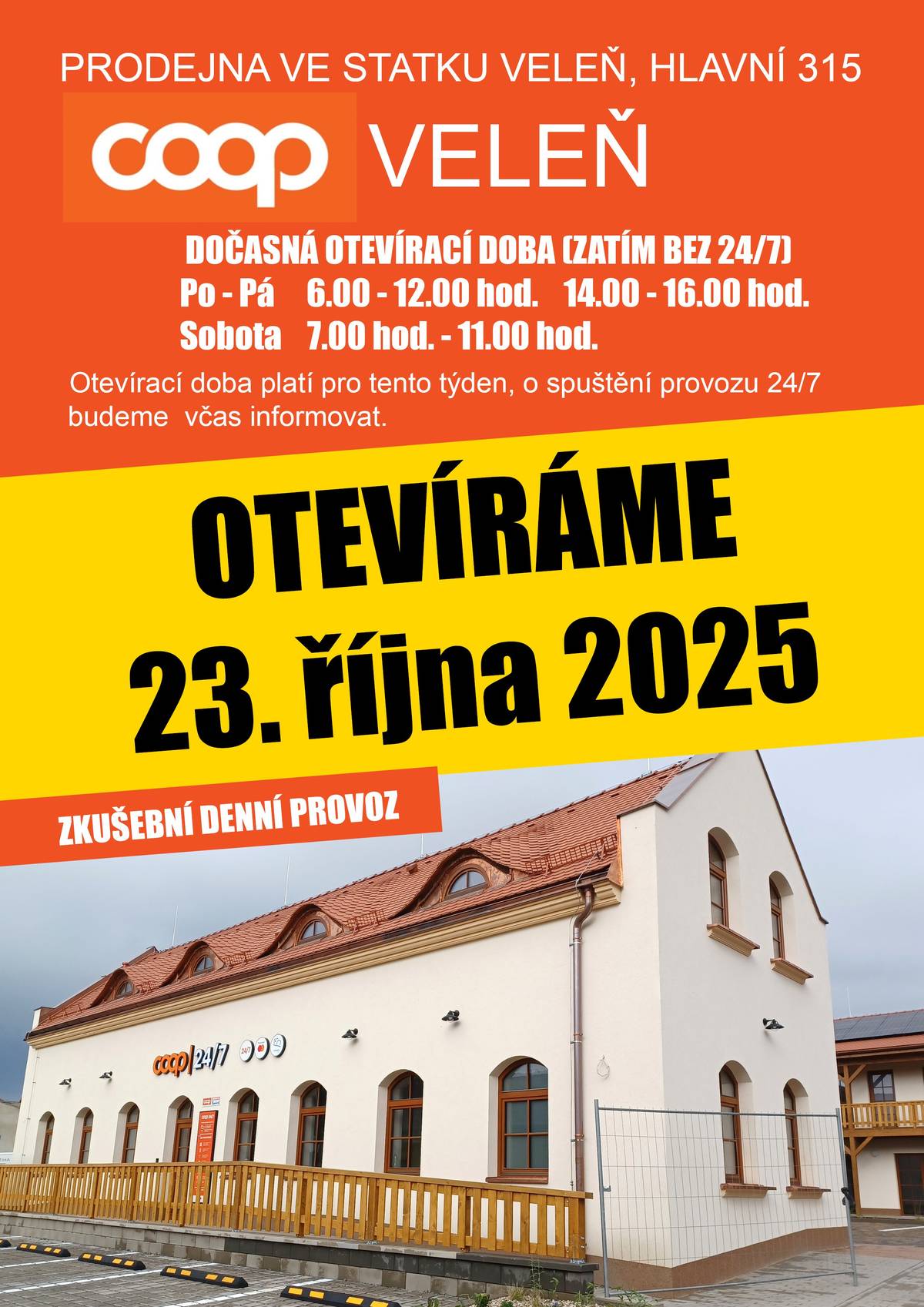 Vážení občané,  Srdečně zveme a oznamujeme, že zítra tj. ve čtvrtek 23. října v 6.00 hod. spouští prodejna COOP v našem novém objektu Statek Veleň ZKUŠEBNÍ PROVOZ, zatím pouze denní tj. s paní prodavačkou. Otevírací doba je také dočasná a zkušební. Bezobslužný automatizovaný provoz bude zprovozněn v nejbližších dnech. Včas budeme o zahájení 24/7 informovat. https://www.velen.cz/zivot-v-obci/aktuality/zkusebni-provoz-prodejny-coop-vele