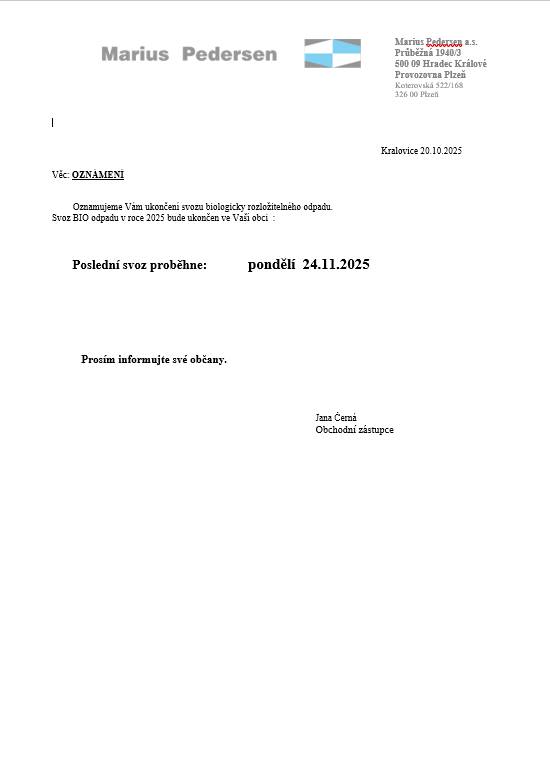 Oznamujeme Vám ukončení svozu biologicky rozložitelného odpadu. Poslední svoz proběhne v pondělí 24.11.2025.