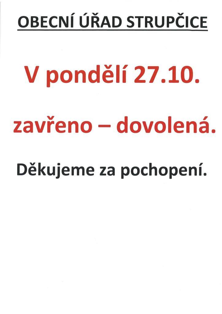 V pondělí 27.10. bude zavřeno.