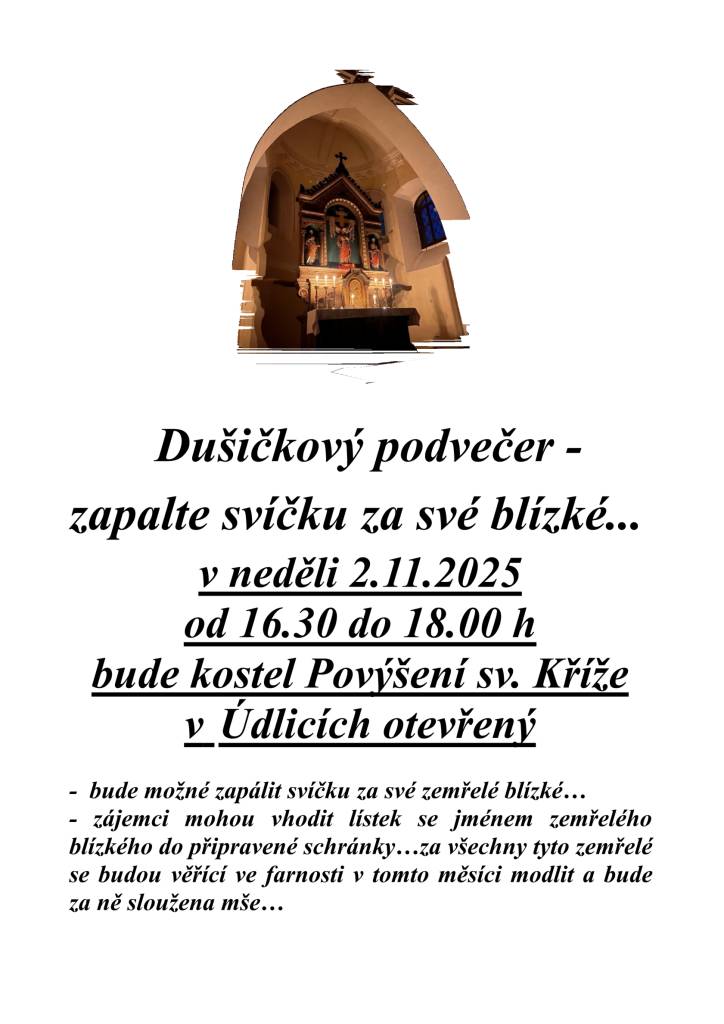Zveme Vás na dušičkový podvečer - zapalte svíčku za své blízké v kostele Povýšení sv. Kříže v Údlicích dne 02.11.2025 od 16:30 hod do 18:00 hod.