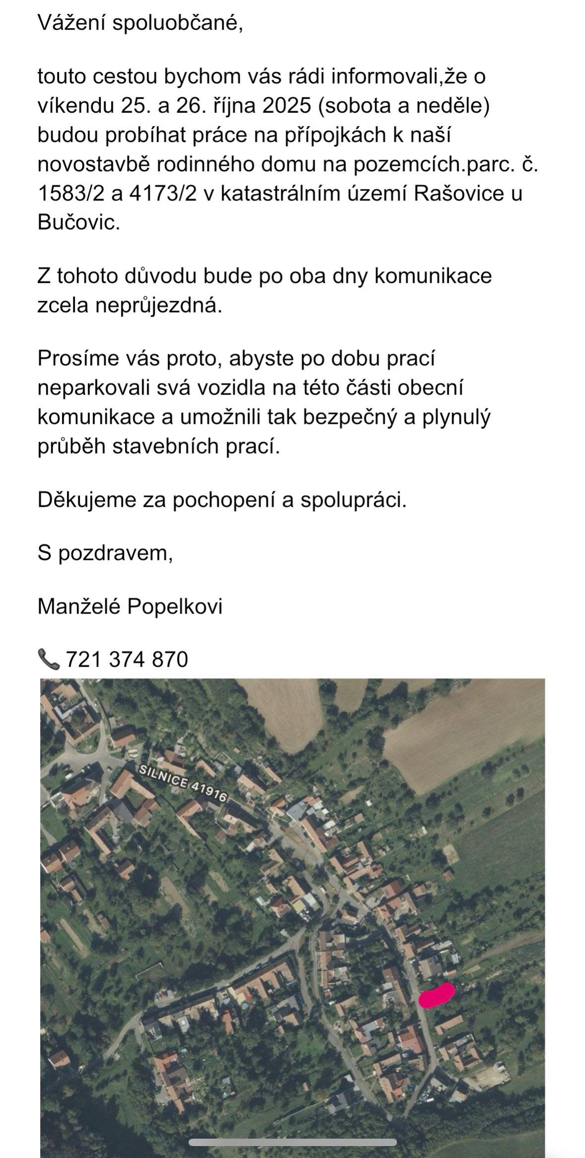 Z důvodu stavebních prací v tomto místě.