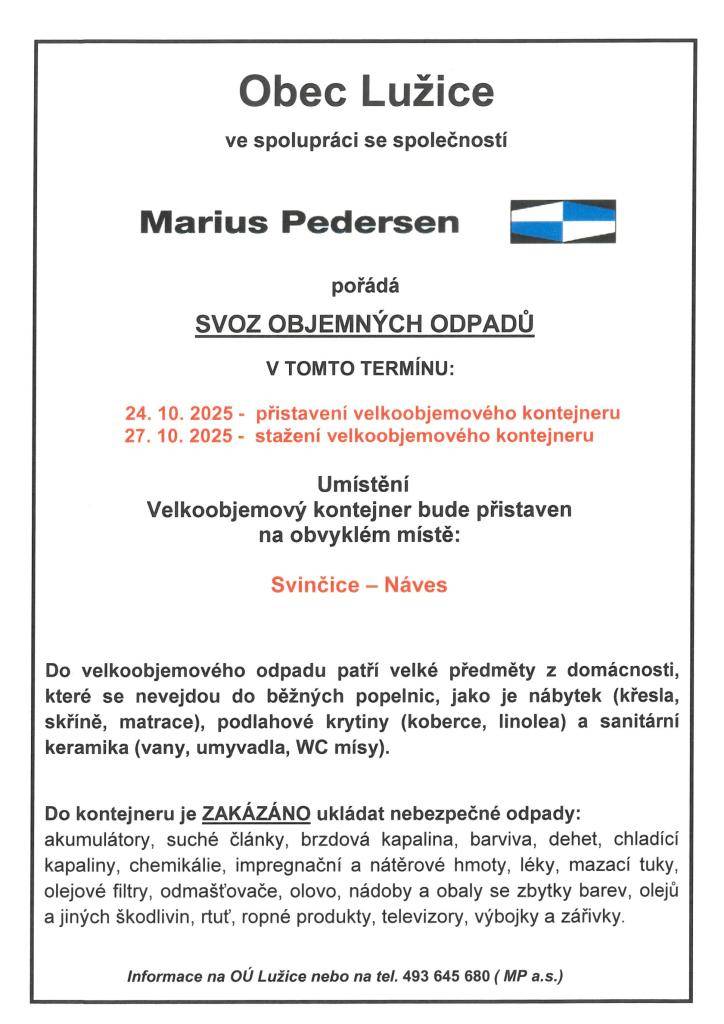 Kontejner bude přistaven na náves ve Svinčicích 24. 10. 2025 - 27. 10. 2025.
