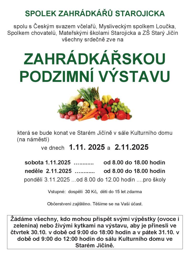 uzavření sběrného dvora, prodej dušičkového zboží, hudební večer, zahrádkářská podzimní výstava, zámecké moštování, prodej vína, výkup sběratelských předmětů