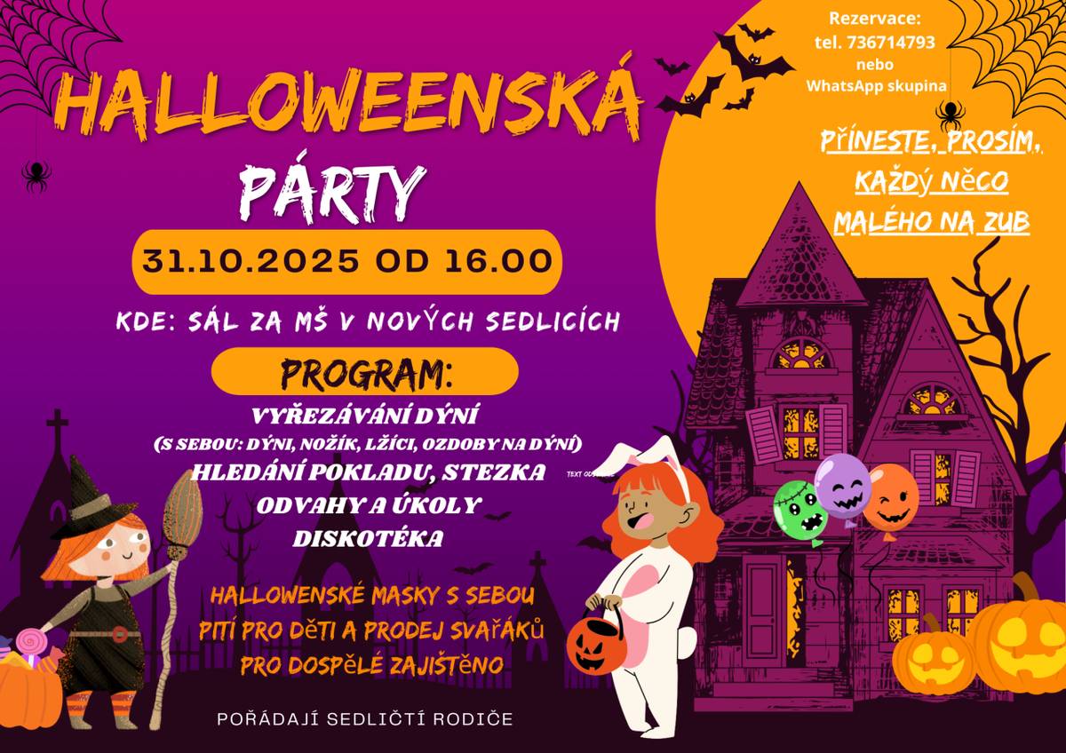 Halloweenská párty se bude konat v sále za MŠ v Nových Sedlicích. Nezapomeňte přijít v halloweenských maskách!