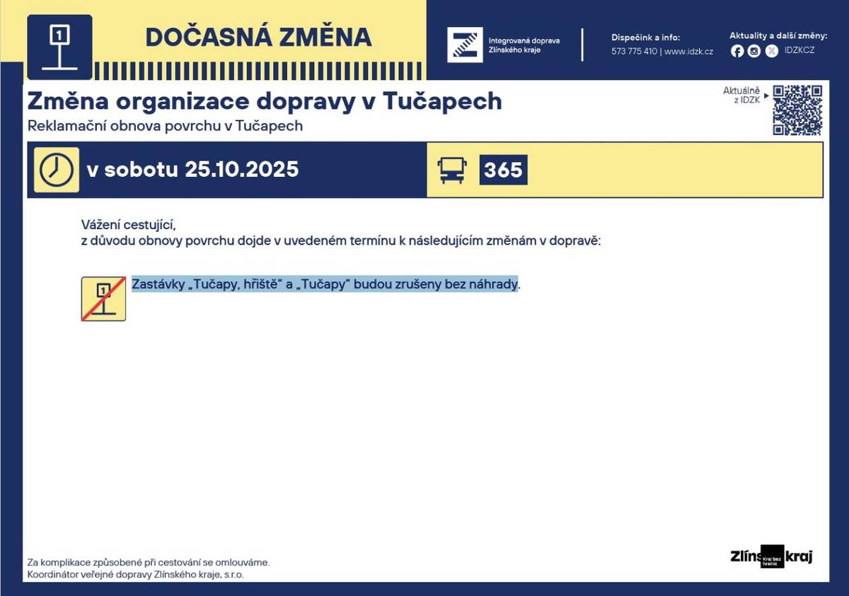 Z důvodu reklamační obnovy povrchu silnice na trase Tučapy - Vážany, budou v sobotu 25. října 2025 zastávky „Tučapy, hřiště“ a „Tučapy“ zrušeny bez náhrady.