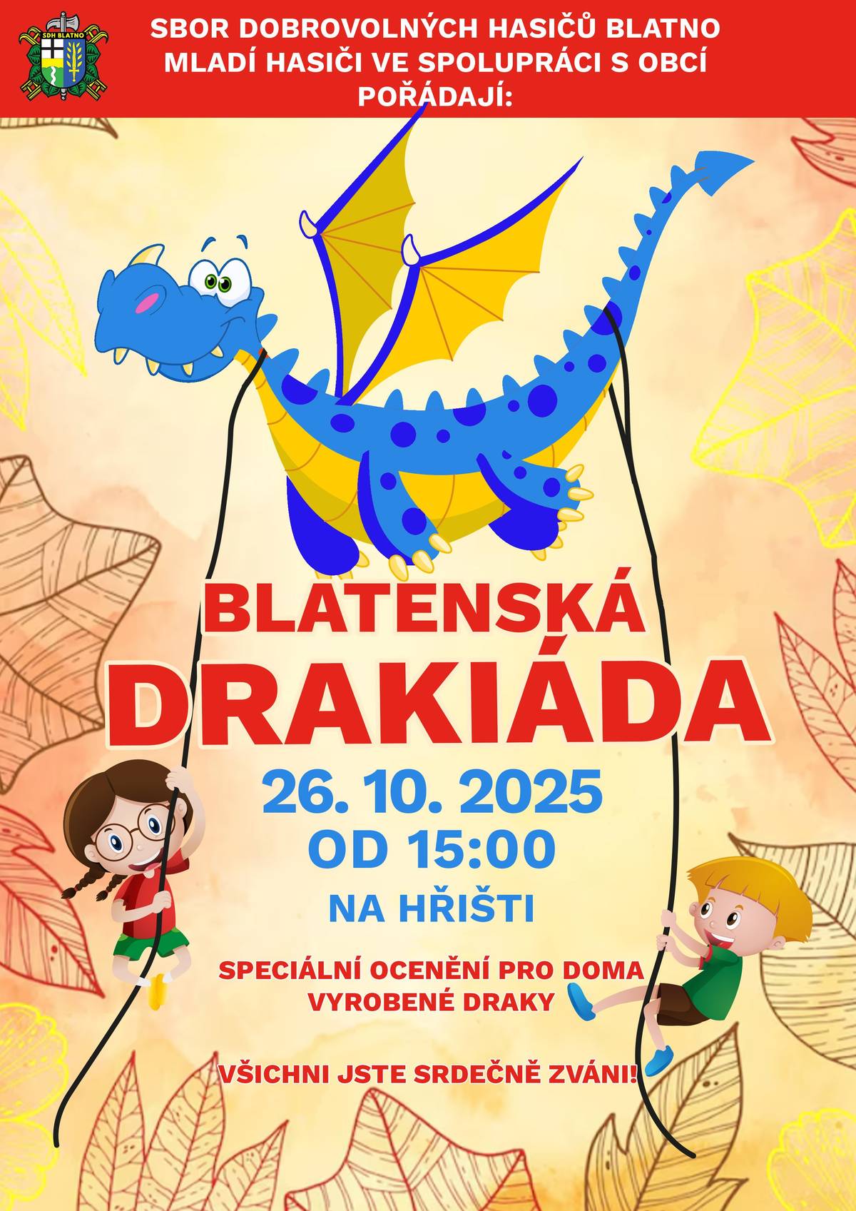 26.10.2025 od 15h Drakiáda na fotbalovém hřišti v Blatně. Srdečně zvou hasiči Blatno.