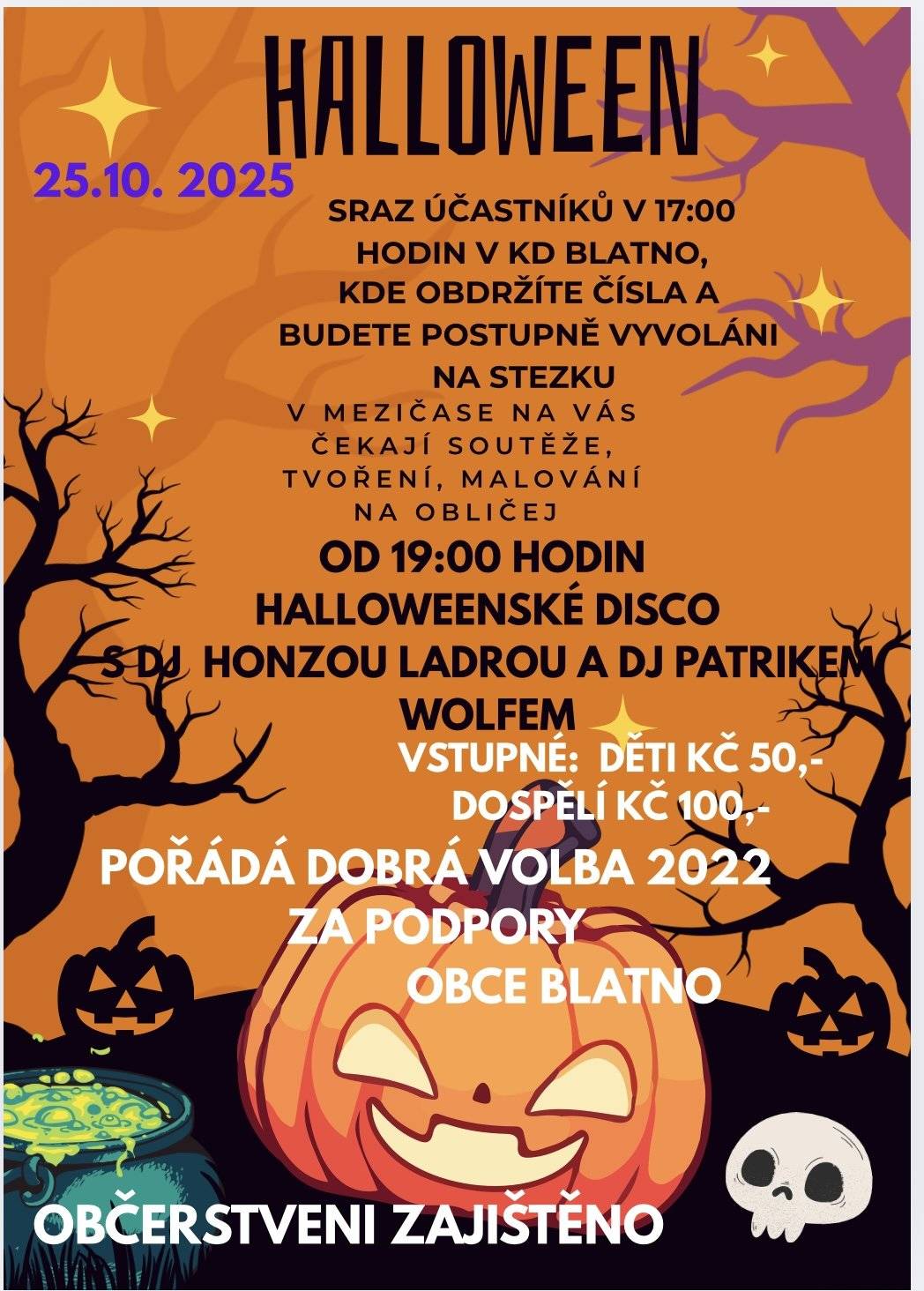 HALLOWEEN se koná již zítra v sobotu 25. 10. 2025; sraz účastníků v 17:00 hodin v KD Blatno.