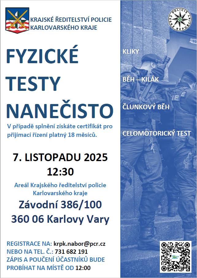 V areálu Krajského ředitelství policie Karlovarského kraje se 7. listopadu 2025 uskuteční fyzické testy nanečisto. Registrace začíná v 12:00 a samotné testy startují v 12:30. Účastníci, kteří splní testy, obdrží certifikát pro přijímací řízení, platný po dobu 18 měsíců.