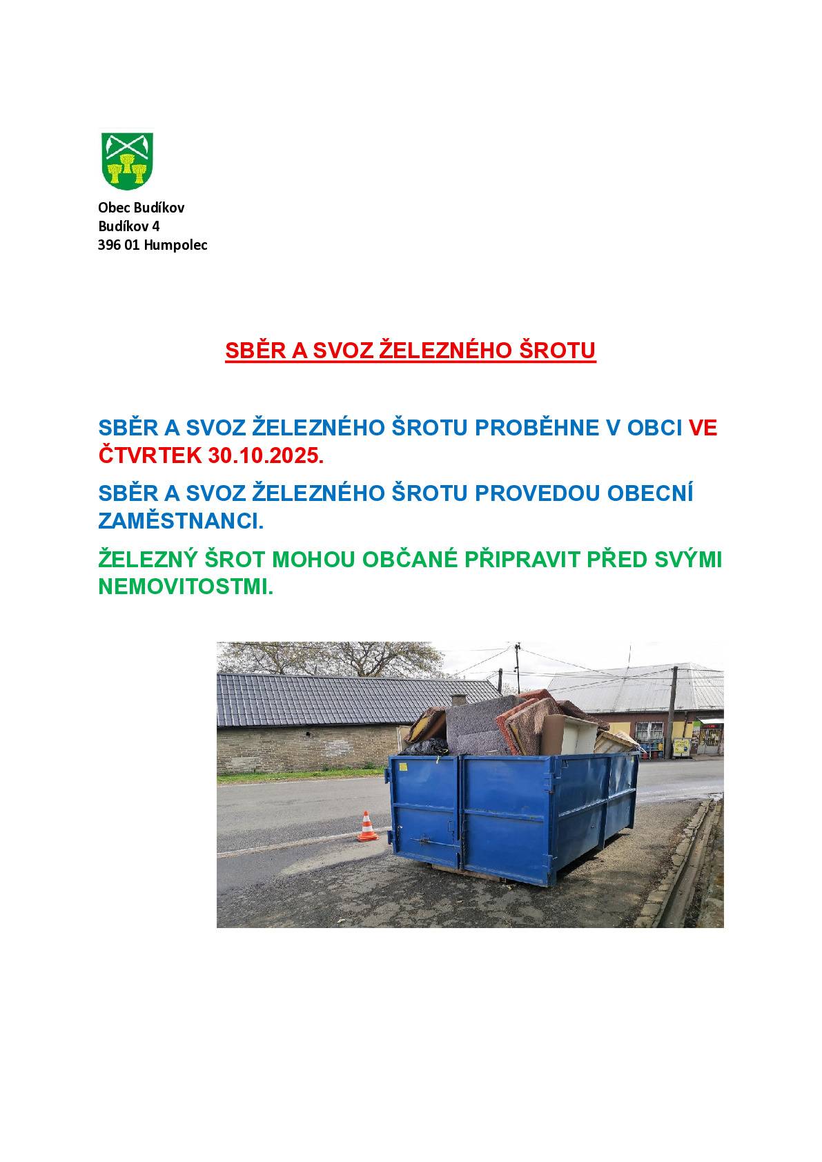 Sběr železného šrotu proběhne v obci ve čtvtek 30.10.2025. Železný šrot připravte před svými nemovitostmi. Starosta