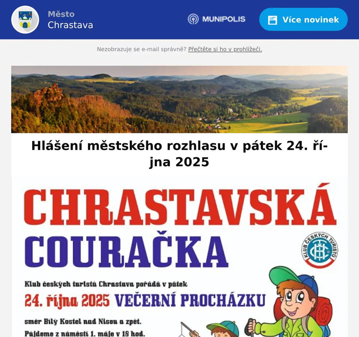 Kino Chrastava hraje dnes od 17:00 hod. film CUKRKANDL a od 19:00 hod. film STVŮRY. Klub českých turistů Chrastava zve rodiče s dětmi na akci Chrastavská couračka v pátek 24.10.2025,Sraz je na Náměstí 1. máje v 18 hod. s sebou lampiony, popř. baterku. Půjdeme směrem k Bílému kostelu, po cestě nás čekají zastavení s úkoly.Přijďte se projít.