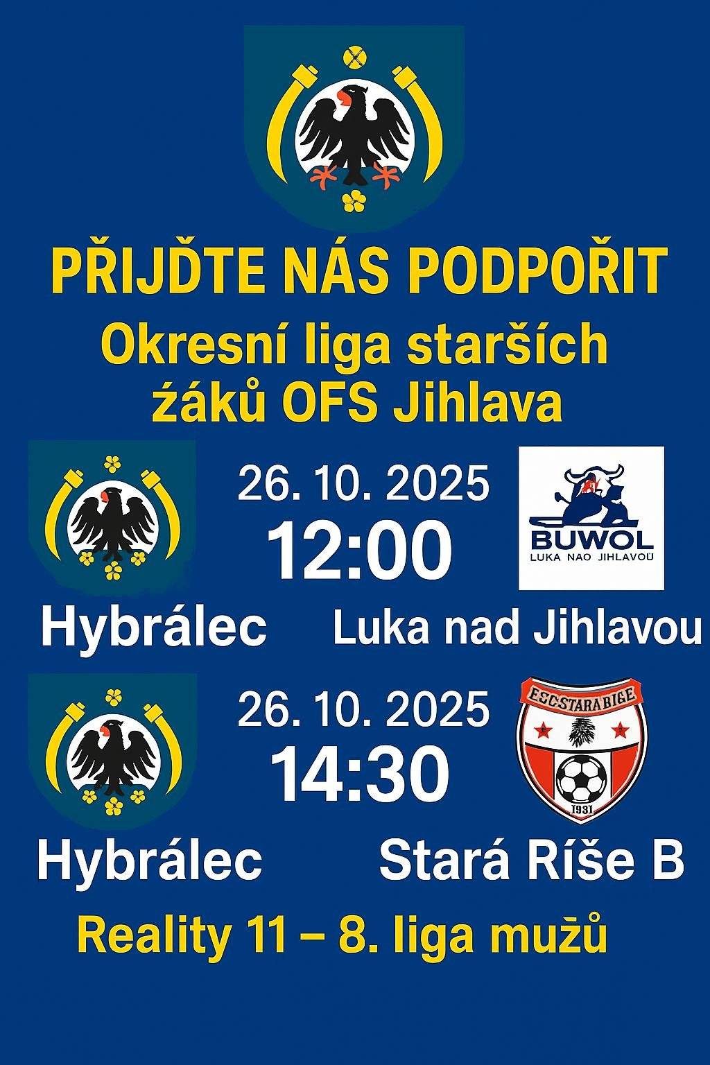 Dobrý den, Dovolujeme si Vás pozvat na poslední domácí utkání fotbalového klubu TJ 1. Máj Hybrálec v podzimní části sezóny 2025/2026, které se uskuteční tuto neděli 26.10.2025. TJ 1. Máj Hybrálec st. žáci - Luka nasd Jihlavou  - neděle 26.10.2025 od 12:00 TJ 1. Máj Hybrálec muži - Stará Říše B  - neděle 26.10.2025 od 14:30 Děkujeme za podporu