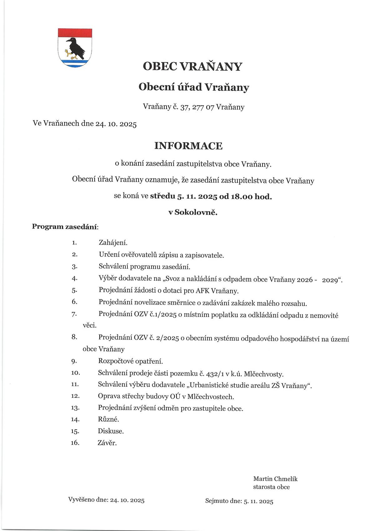 Ve středu 5.11. od 18 hodin v sokolovně ve Vraňanech.