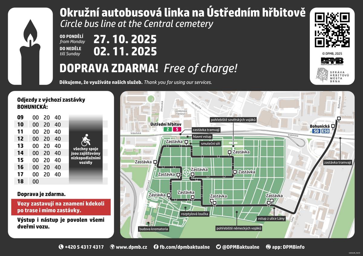 V období Památky zesnulých (Dušiček) čekají návštěvníky Ústředního hřbitova v Brně omezení kvůli probíhajícím stavebním pracím. Rekonstruuje se cestní síť v areálu hřbitova a zároveň pokračuje výstavba horkovodu v Jihlavské ulici. Omezený vjezd Od 27. října do 2. listopadu 2025 bude vjezd na Ústřední hřbitov umožněn pouze držitelům průkazu ZTP s tzv. malou kartičkou, a to za přítomnosti osoby, na kterou byl průkaz vystaven. S velkou kartičkou vjezd povolen nebude. Doporučujeme proto využít bezplatnou minibusovou dopravu po areálu hřbitova nebo přijet městskou hromadnou dopravou. Bezplatné minibusy Pro návštěvníky budou od 27. října do 2. listopadu jezdit dva bezbariérové minibusy Dopravního podniku města Brna.  Provozní doba: denně od 9:00 do 18:00 hodin Interval: každých 20 minut Trasa: od záchytného parkoviště Bohunická mezi hlavními branami a vybranými částmi hřbitova Minibusy zastaví i na znamení, a to i mimo vyznačené zastávky  Otevírací doba Od pátku 24. října do neděle 2. listopadu 2025 bude Ústřední hřbitov otevřen od 7:00 do 19:00 hodin. Dopravní situace v okolí V okolí hřbitova platí dopravní omezení kvůli stavbě horkovodu.  Jihlavská ulice je průjezdná pouze ve směru z centra Parkovací kapacity jsou výrazně omezené Doporučujeme využít MHD – linky 2, 5, 6, 7 a 8 budou mít v období od 28. října do 2. listopadu posílený provoz  Přístup ke hřbitovu je možný také od zastávky Krematorium, kde bude zřízen dočasný pěší koridor.