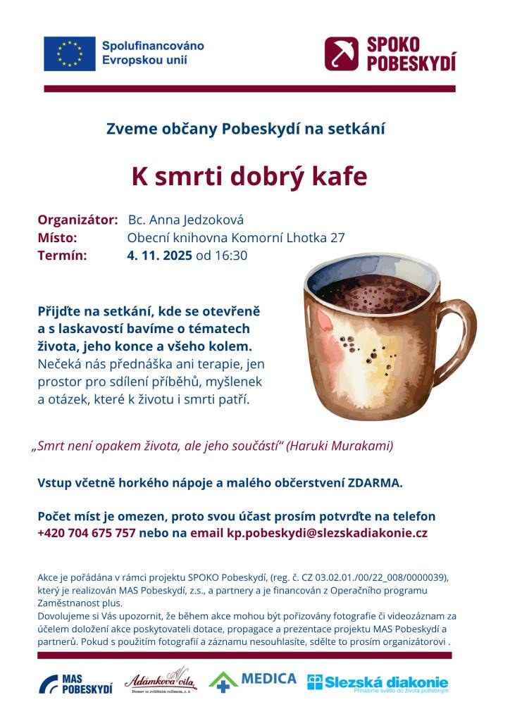 Zveme občany na setkání, které se uskuteční 4. listopadu 2025 od 16:30 v Obecní knihovně Komorní Lhotka. Tématem akce jsou život a smrt, kde se otevřeně diskutuje o všem kolem těchto důležitých aspektů. Vstup je zdarma.