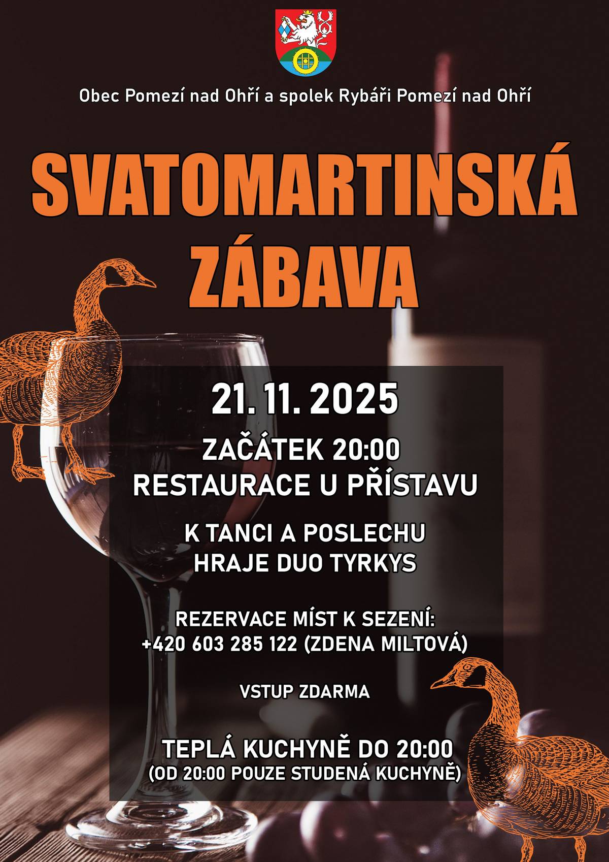 Obec Pomezí nad Ohří a spolek Rybáří Pomezí nad Ohří pořádá 21. 11. 2025 "Svatomartinskou zábavu"