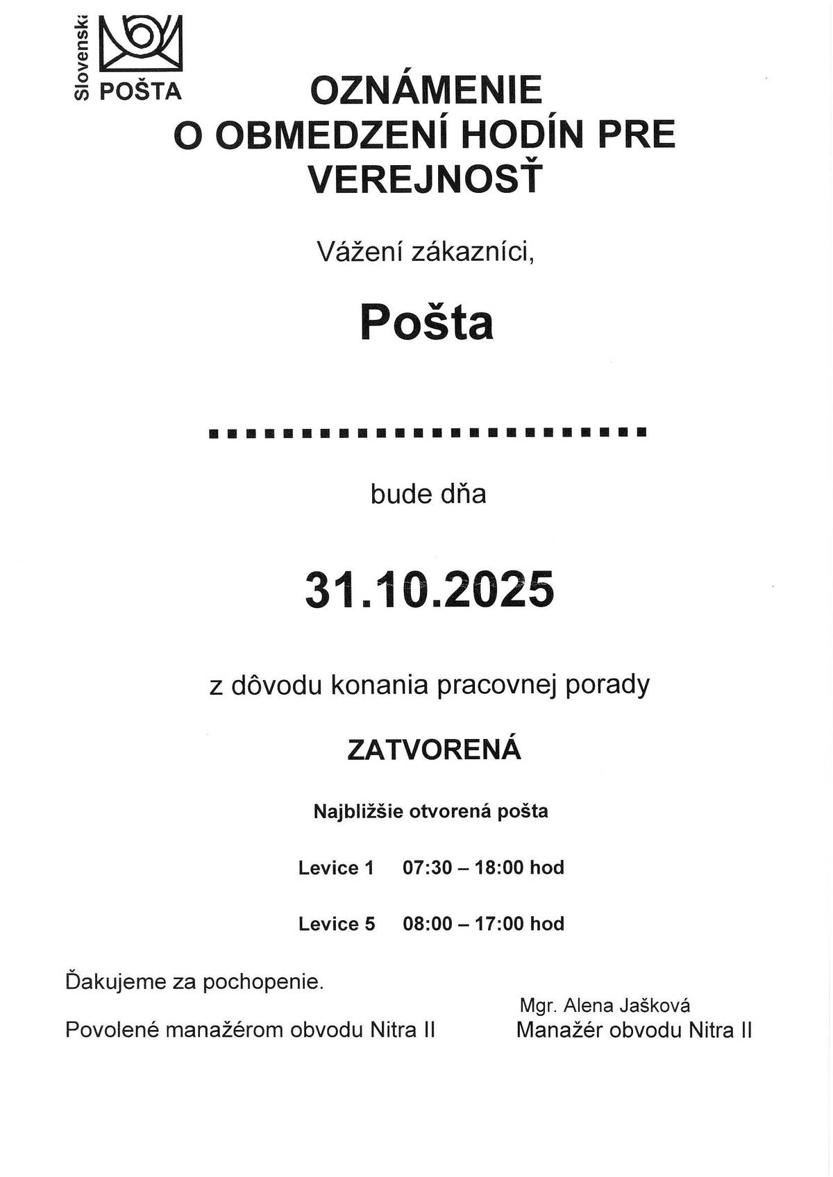 bude v piatok 31.10.2025 zatvorená.