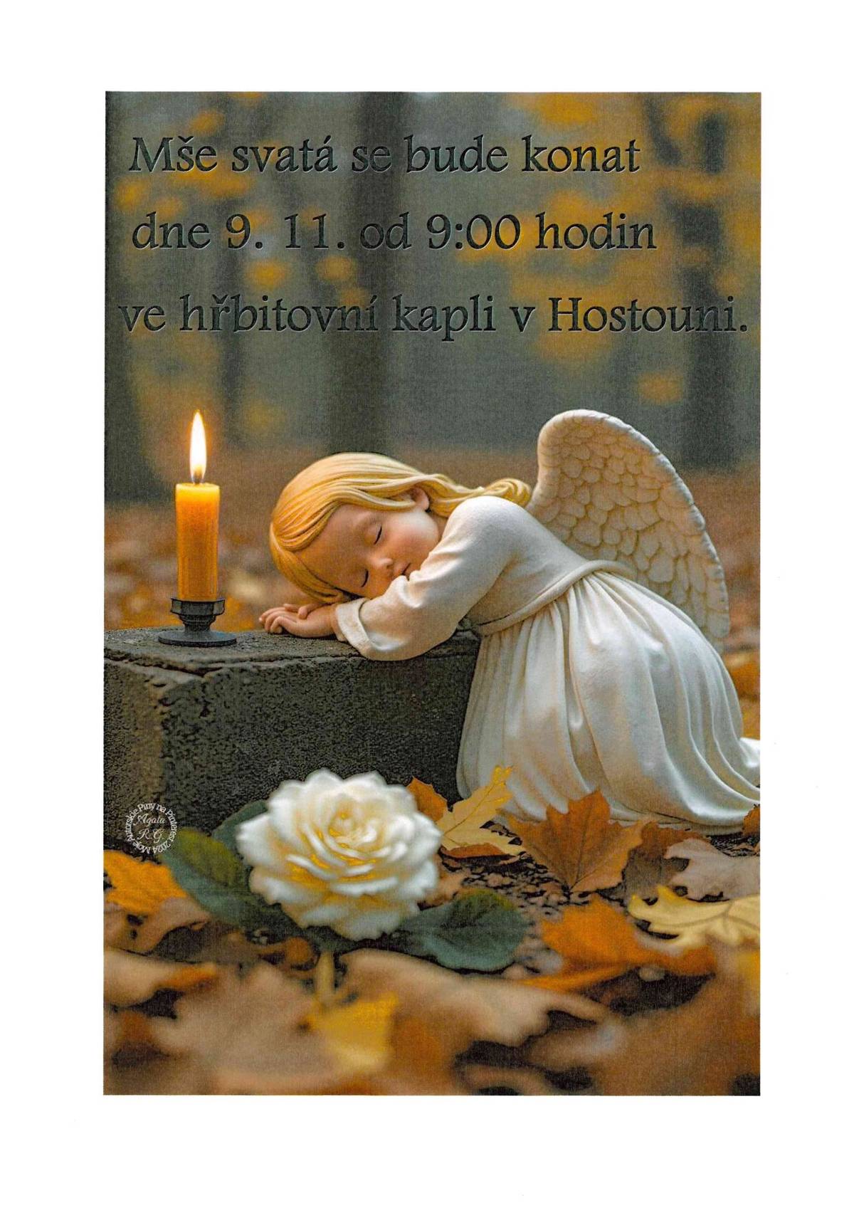 9.11.2025 od 9:00 hodin se koná v kapli na hřbitově v Hostouni Mše svatá.